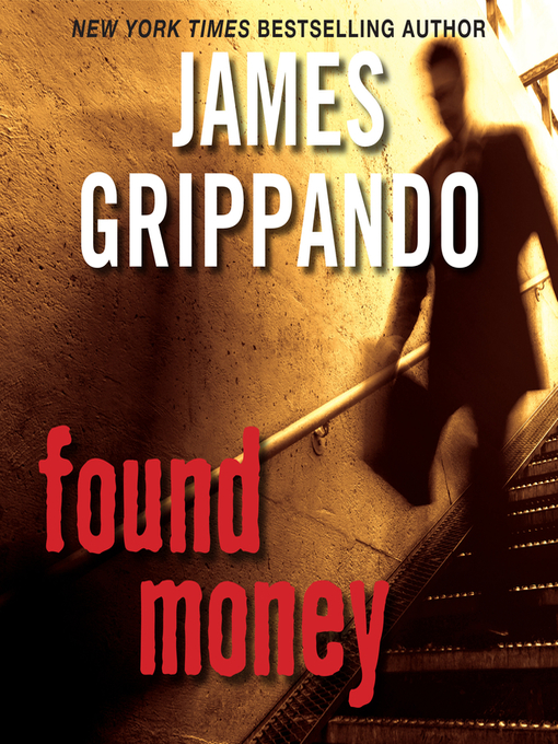 Upplýsingar um Found Money eftir James Grippando - Til útláns